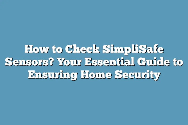 How To Check Warranty Status For Your Simplisafe Smart Home Devices